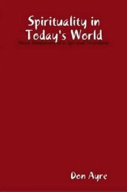 Spirituality in Today's World Paperback