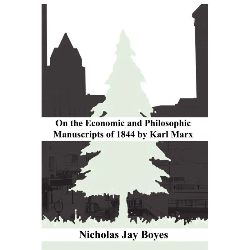 on the Economic and Philosophic Manuscripts of 1844 by Karl Marx