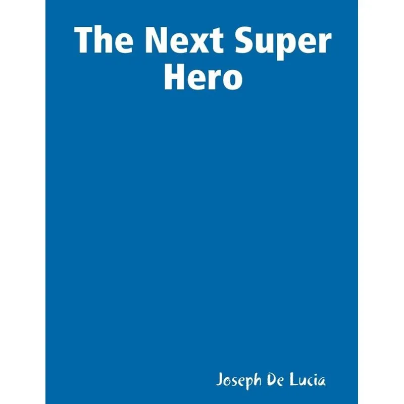 The Next Super Hero
