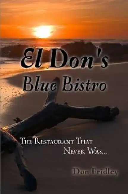 El Don's Blue Bistro, The Restaurant That Never Was Paperback