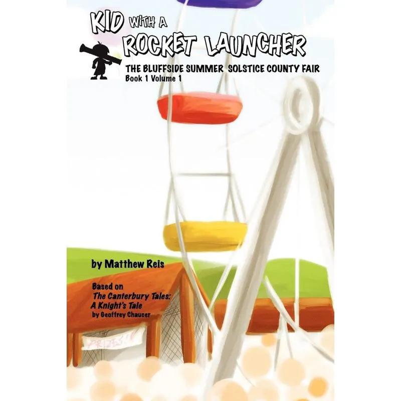 Kid with a Rocket Launcher - Book 1, Volume 1