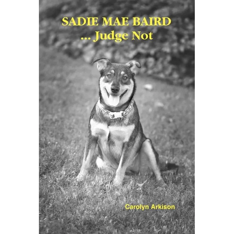 SADIE MAE BAIRD ... Judge Not