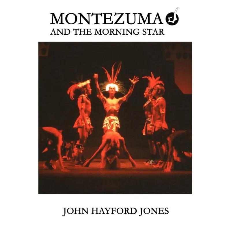 Montezuma and the Morning Star