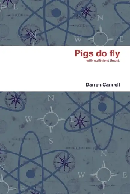 Pigs do fly Paperback