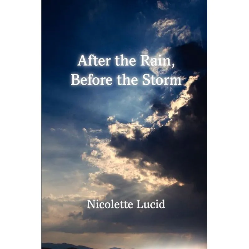After the Rain, Before the Storm