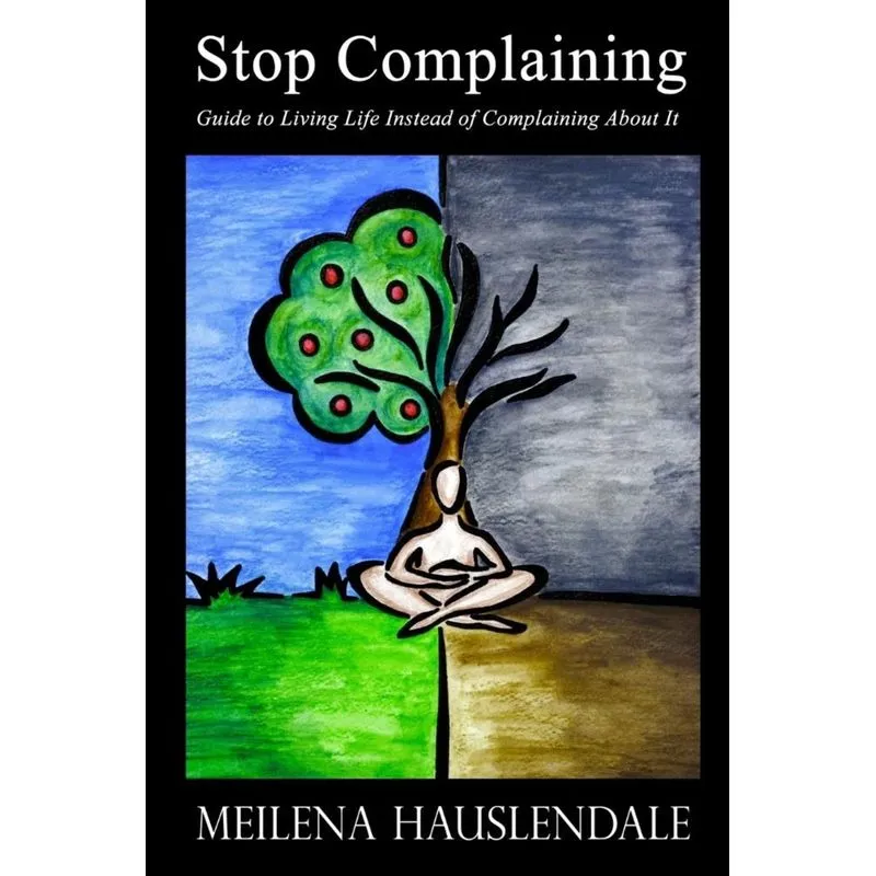 Stop Complaining