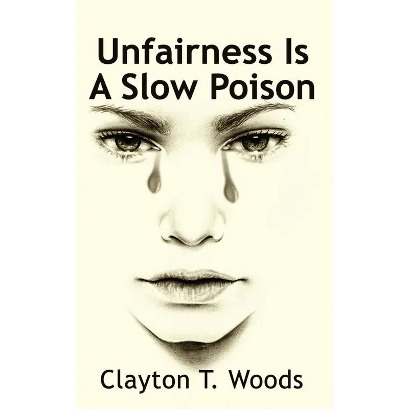 Unfairness Is A Slow Poison