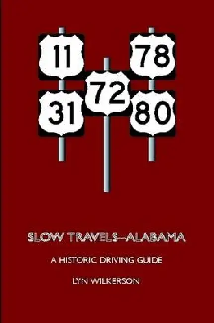 Slow Travels-Alabama Paperback
