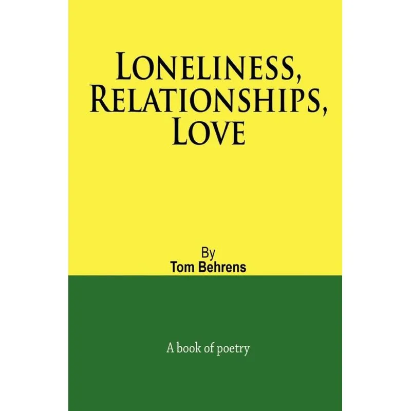Loneliness, Relationships, Love