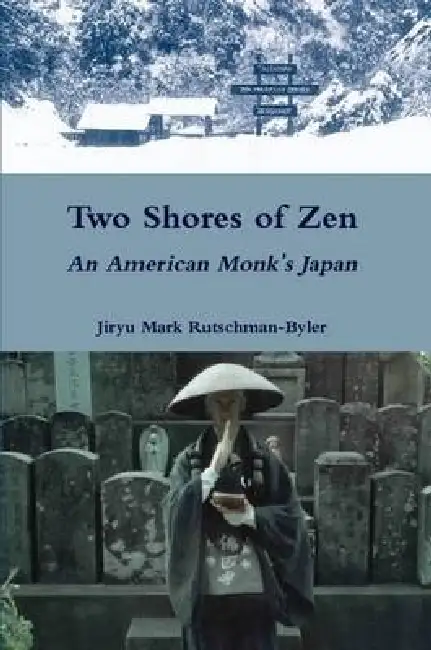 Two Shores of Zen: An American Monk's Japan Paperback