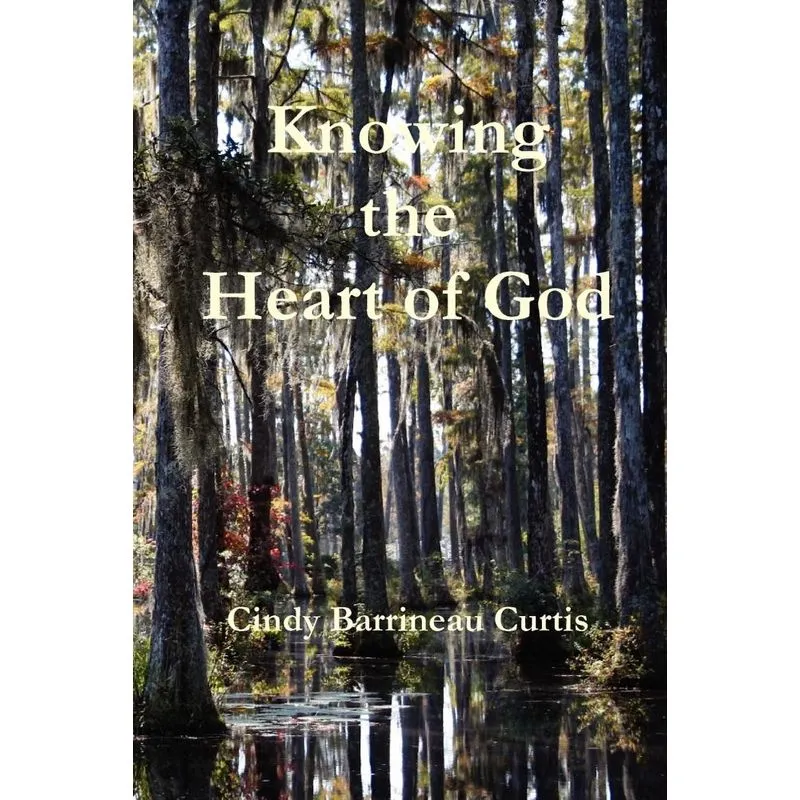 Knowing the Heart of God