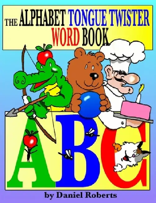 The Alphabet Tongue Twister Word Book Paperback