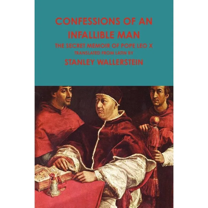 Confessions of an Infallible Man