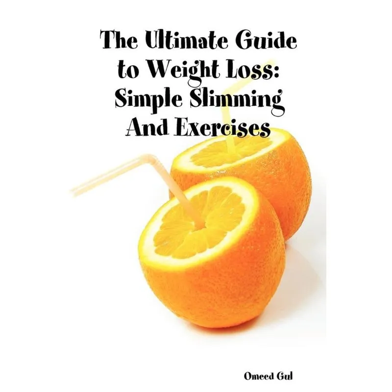 The Ultimate Guide to Weight Loss