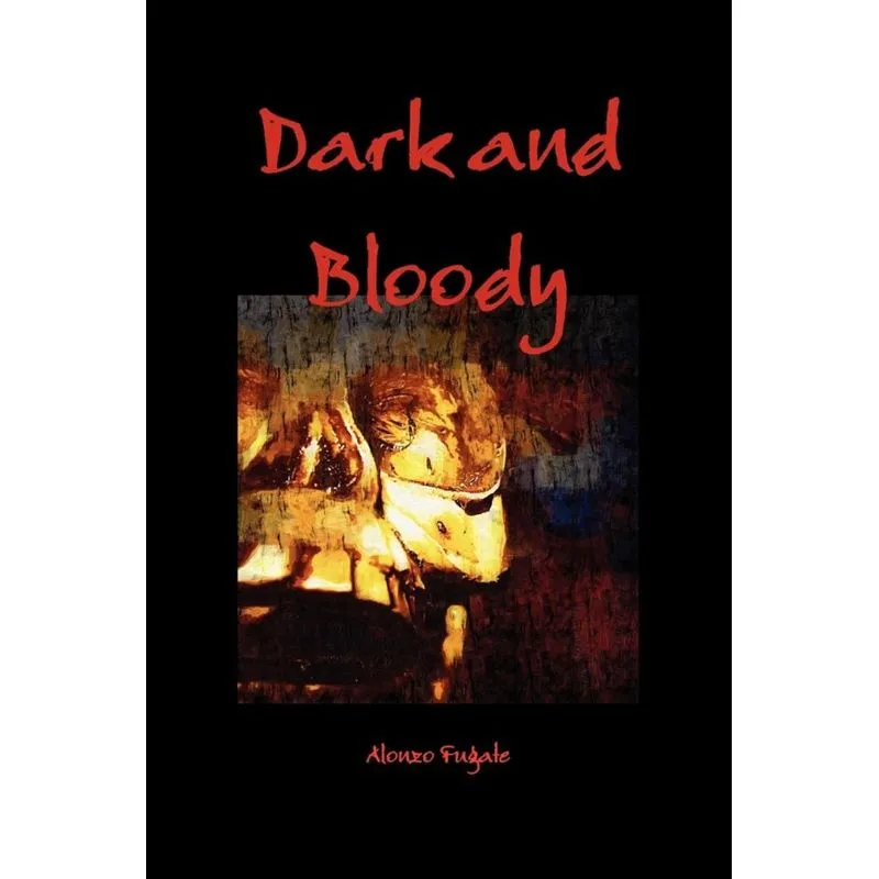 Dark and Bloody
