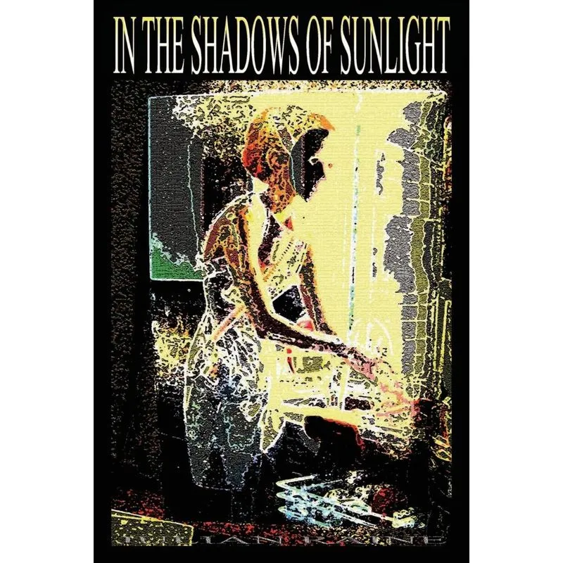 IN THE SHADOWS OF SUNLIGHT