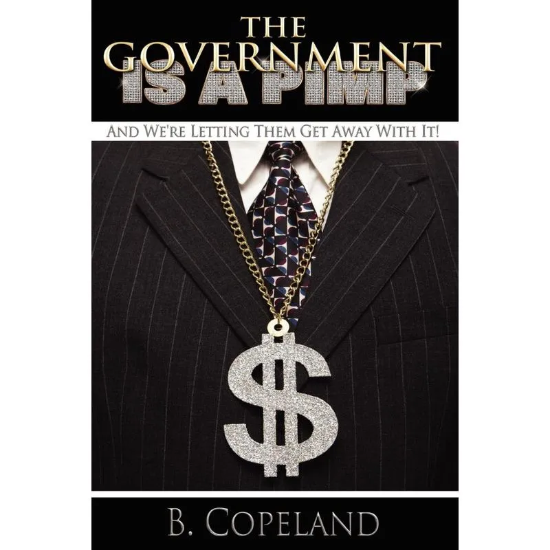 The Government Is A Pimp