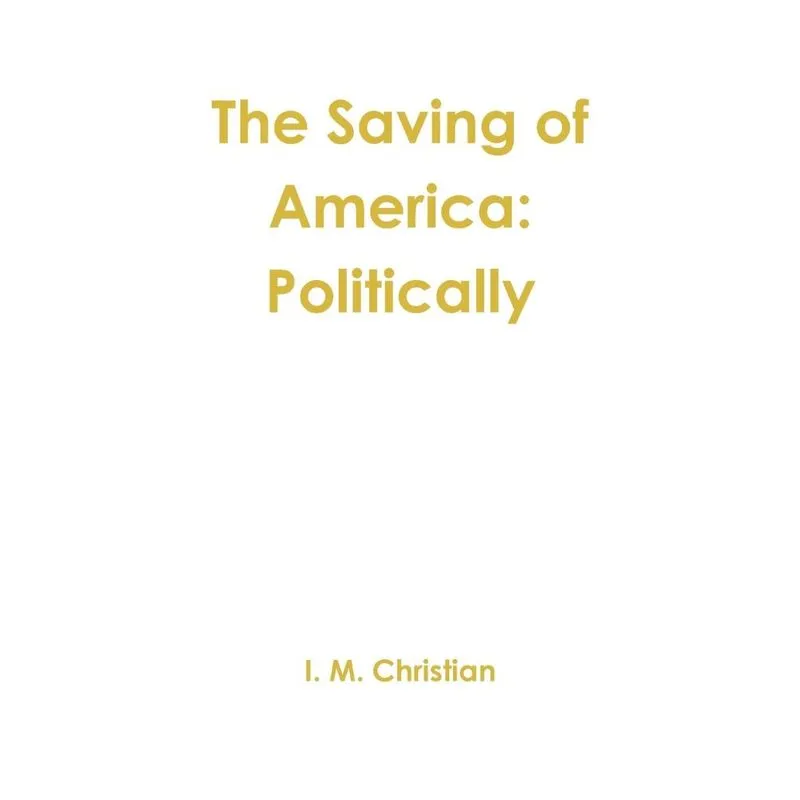 The Saving of America