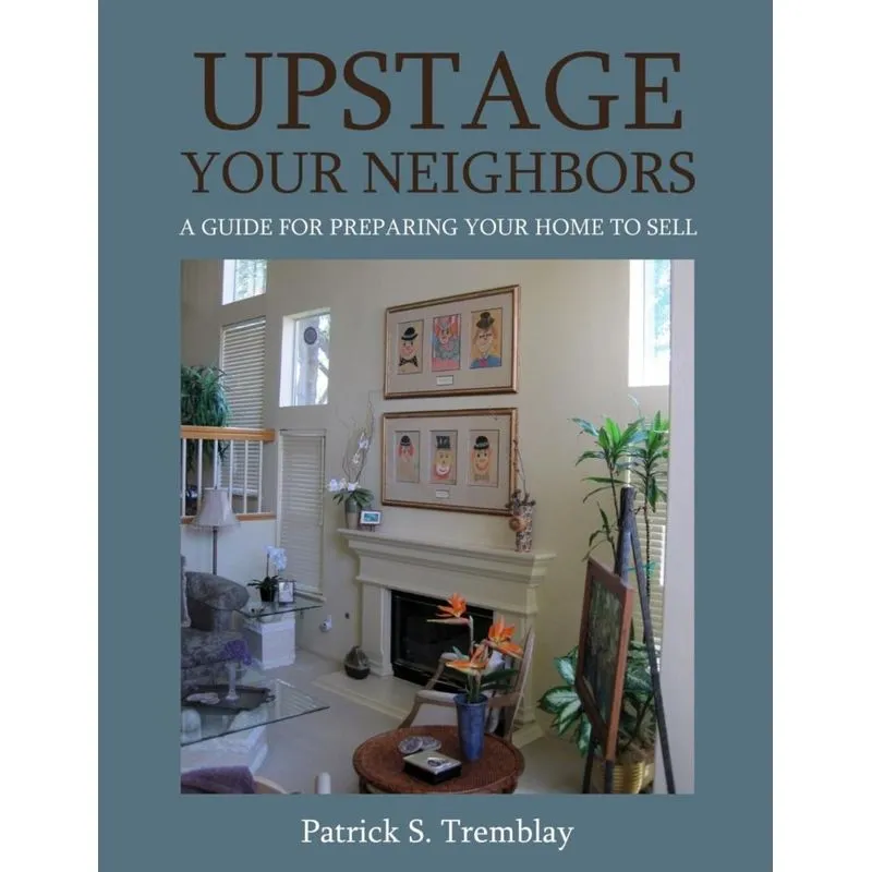 Upstage Your Neighbors