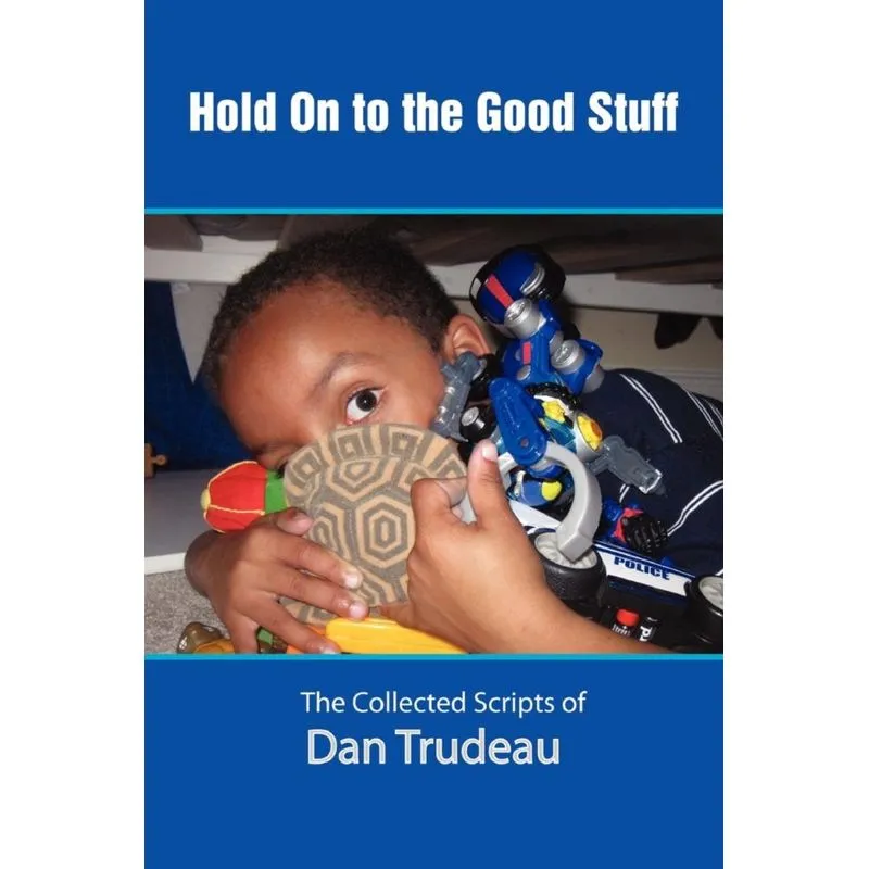 Hold On to the Good Stuff