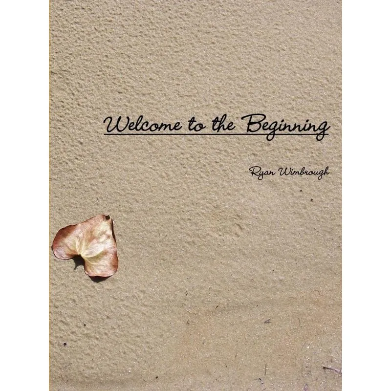 Welcome to the Beginning