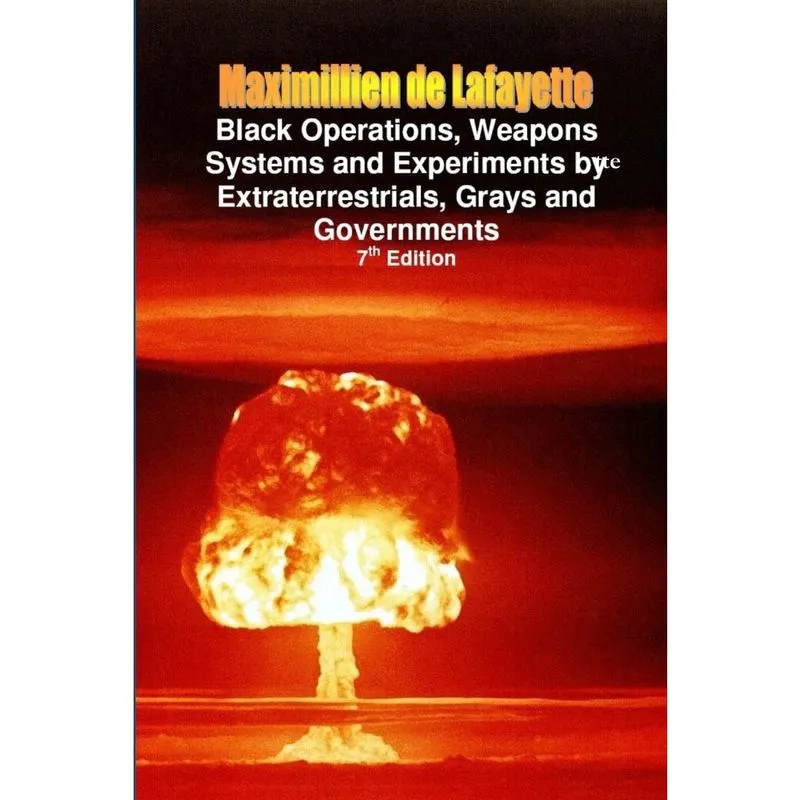 Black Operations, Weapons Systems and Experiments by Extrat