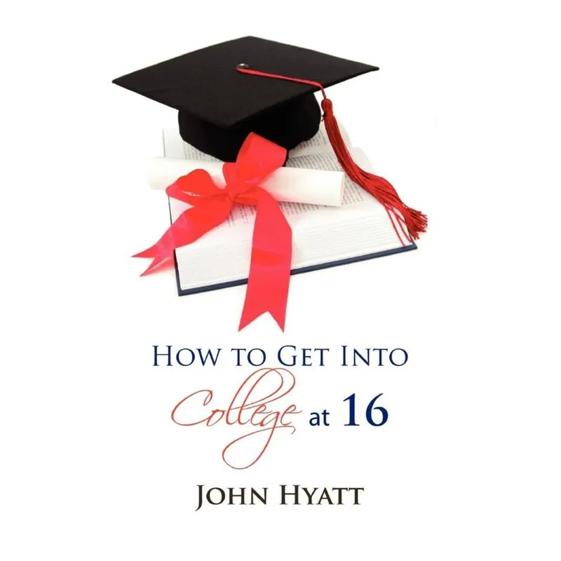 How to Get Into College at 16