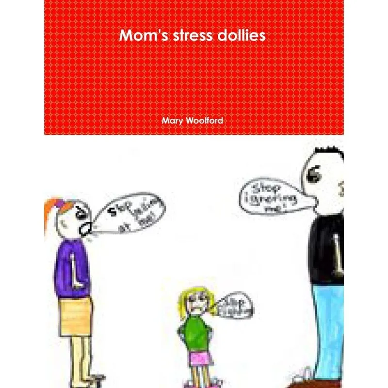 Moms stress dollies