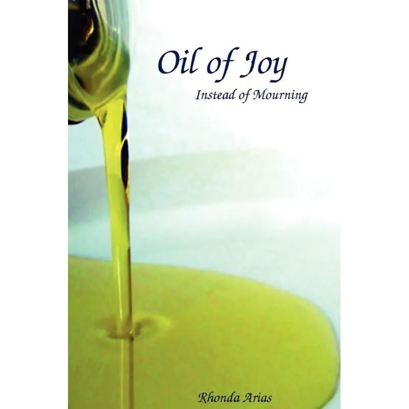 Oil of Joy Instead of Mourning