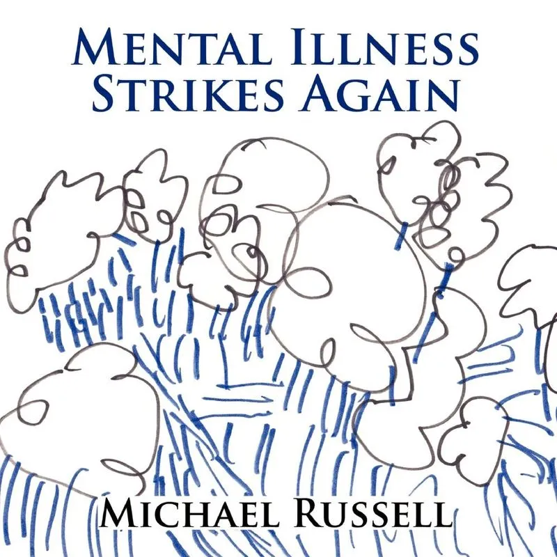 Mental Illness Strikes Again