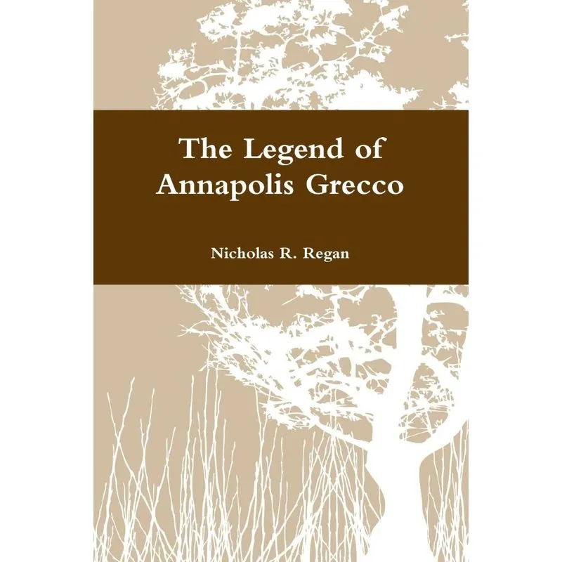 The Legend of Annapolis Grecco