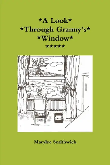 "A Look Through Granny's Window 1" Paperback