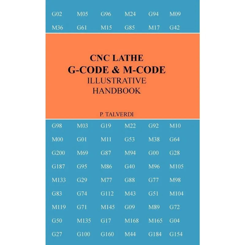 Cnc lathe g-code & m-code illustrative handbook