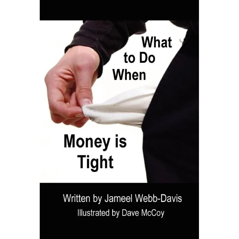 What to Do When Money is Tight