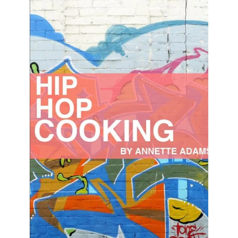 Hip Hop Cooking