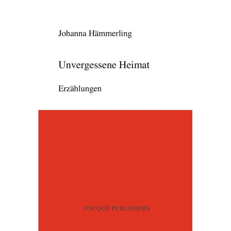 Unvergessene Heimat