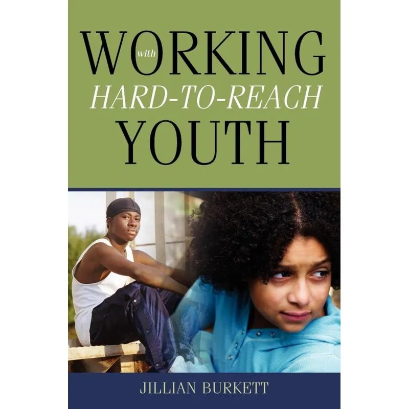 Working With Hard-to-Reach Youth