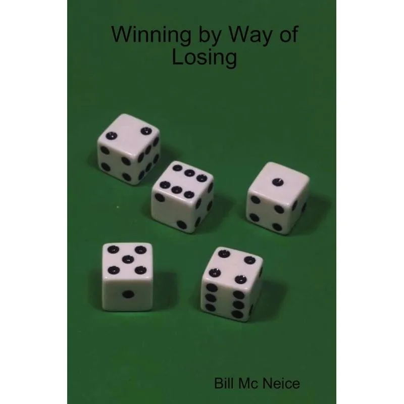 Winning by Way of Losing