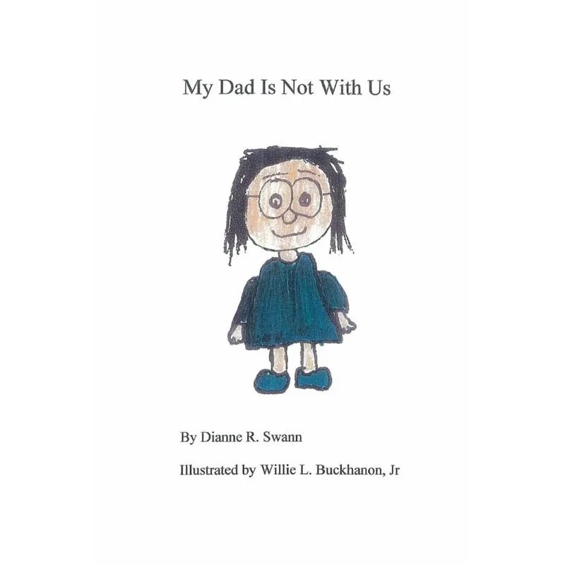 My Dad Is Not With US