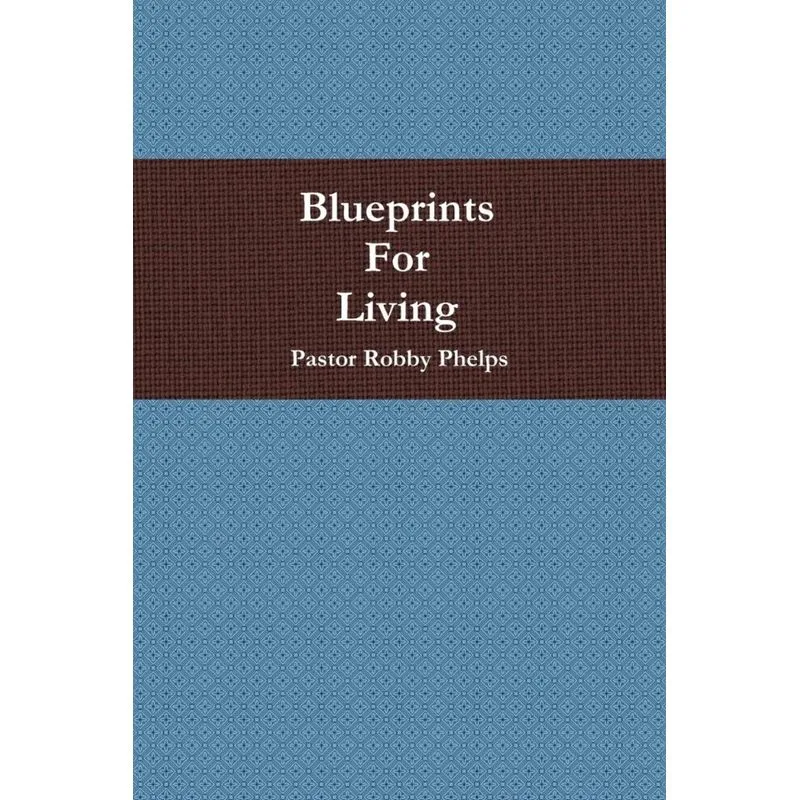 Blueprints For Living