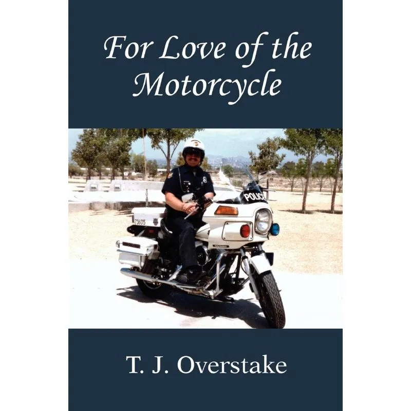 For Love of the Motorcycle