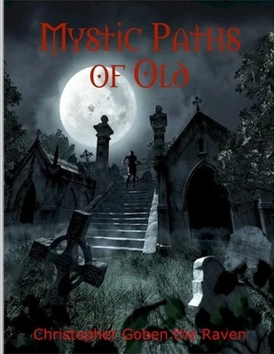 Mystic Paths of Old Paperback