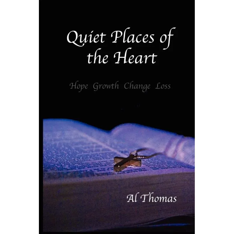 Quiet Places of the Heart