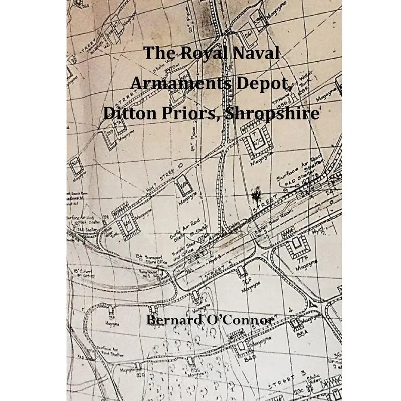 The Royal Naval Armaments Depot, Ditton Priors, Shropshire