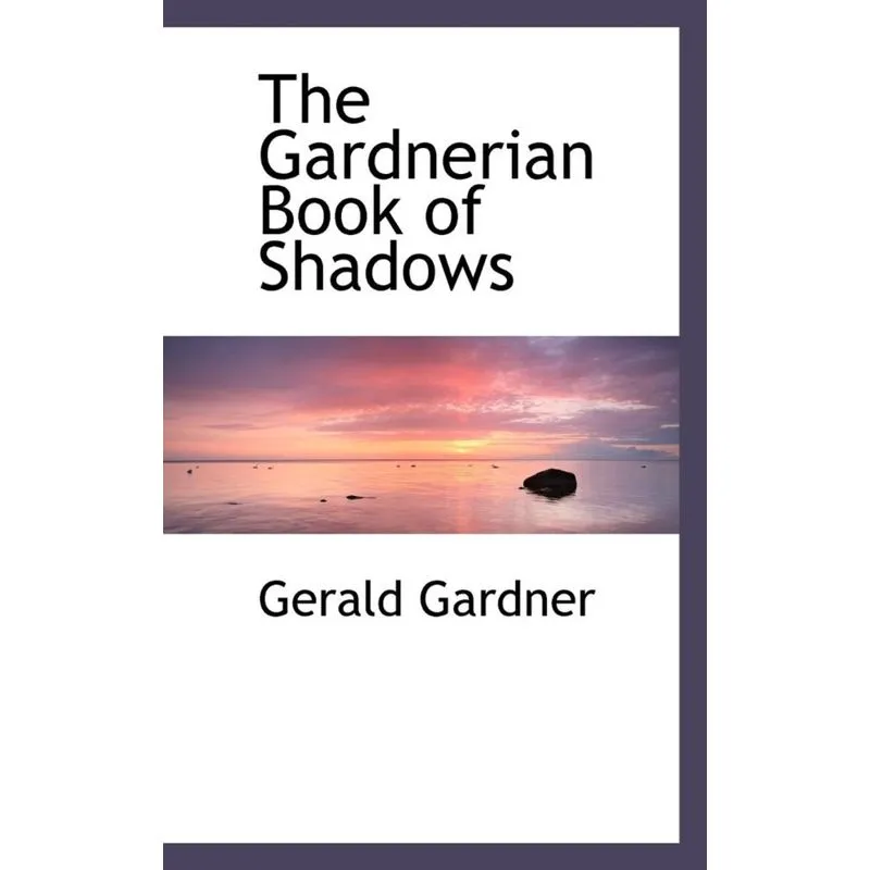 The Gardnerian Book of Shadows