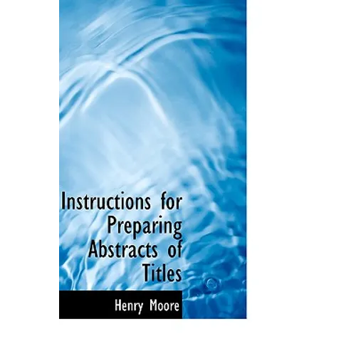 Instructions for Preparing Abstracts of Titles - Hardcover