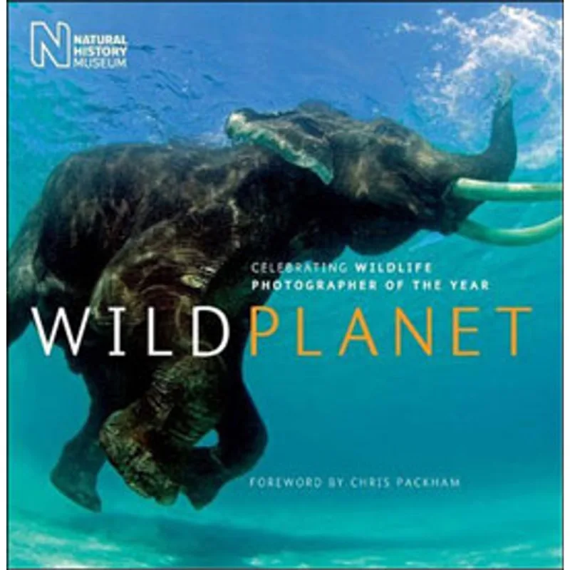 WILD PLANET - CELEBRATING WILDLIFE - PHOTOGRAPHER OF THE YEAR