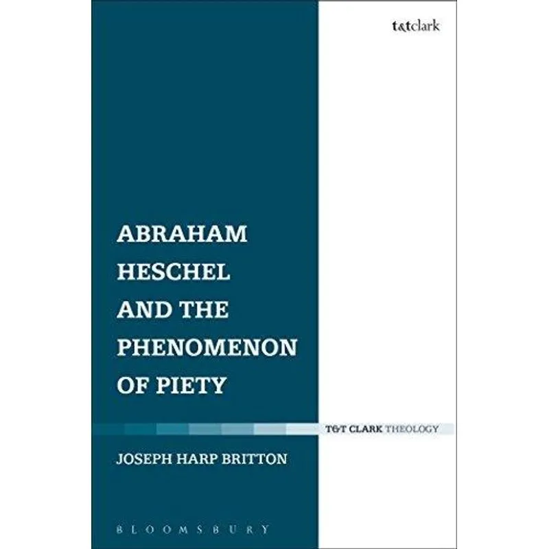 Abraham Heschel and the Phenomenon of Piety