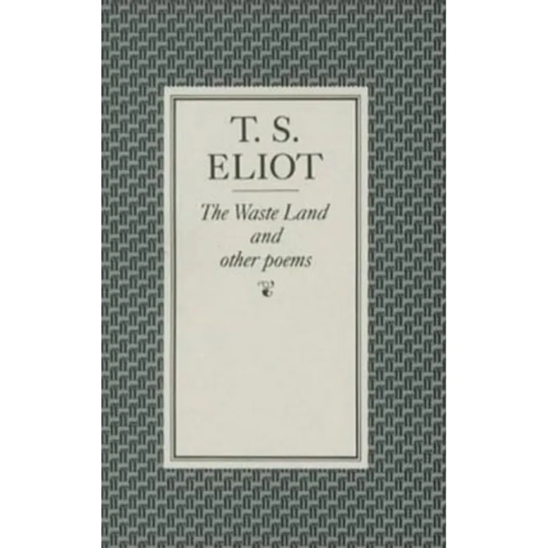 WASTE LAND AND OTHER POEMS, THE