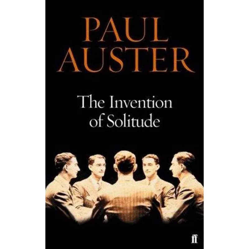 Invention of Solitude, The The Invention of Solitude